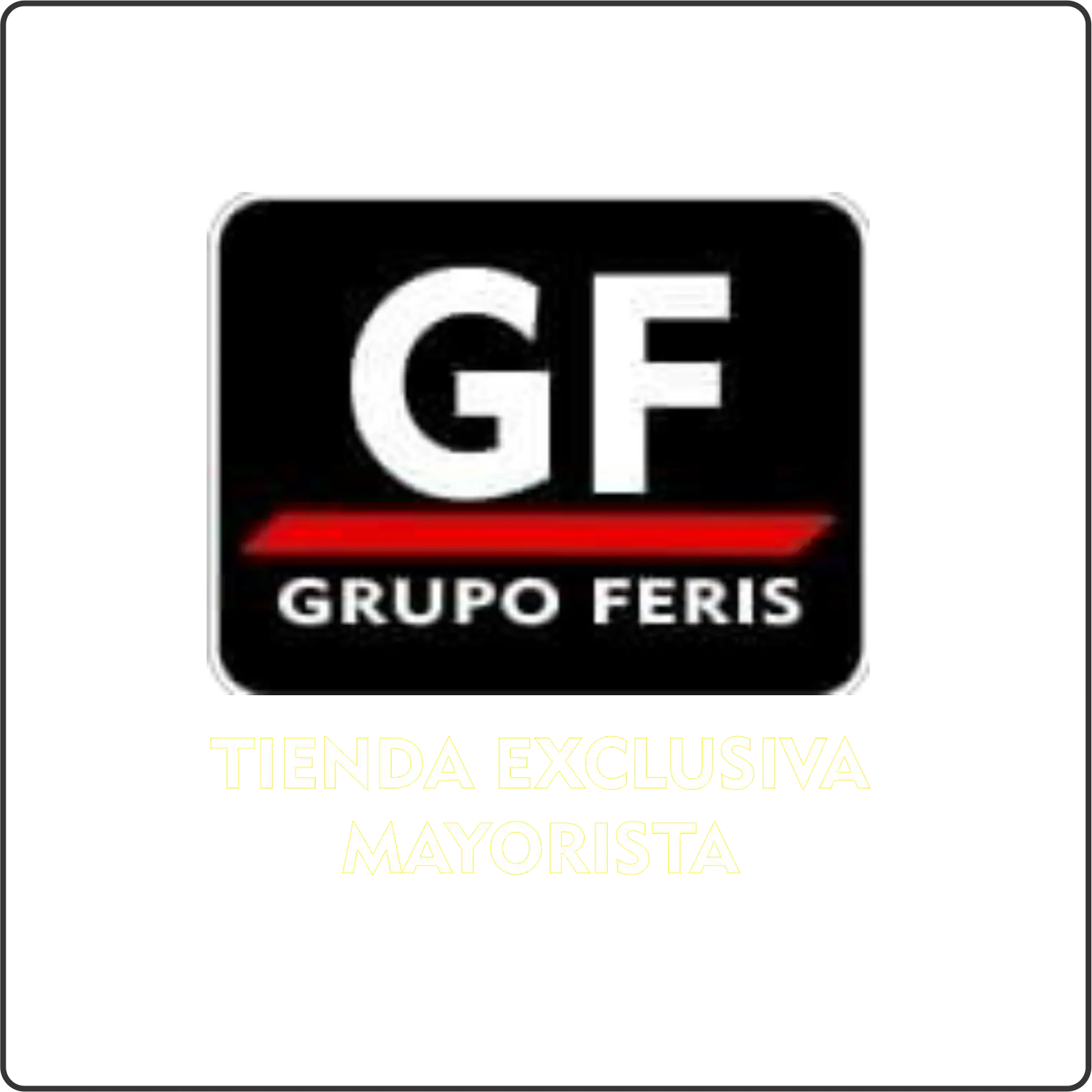 GRUPO FERIS MAYORISTAS